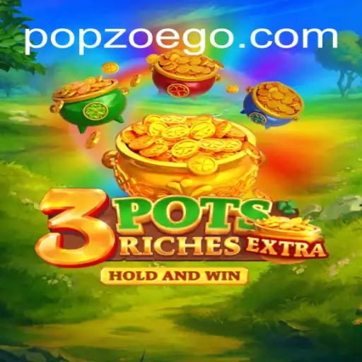 Discover the Thrilling World of 3potsExtra at PopZoe